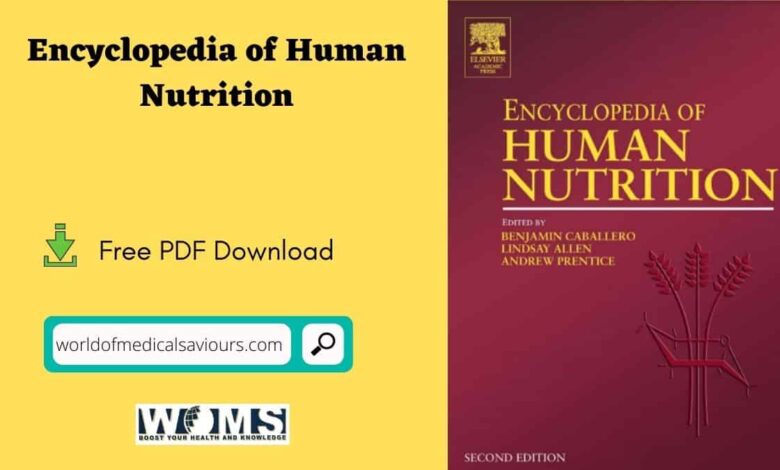 Encyclopedia of Human Nutrition