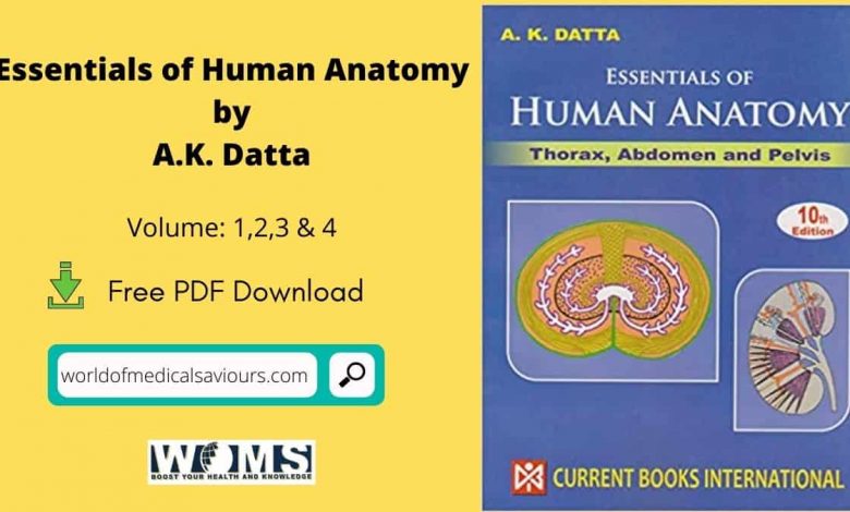 Essentials of Human Anatomy by A.K. Datta