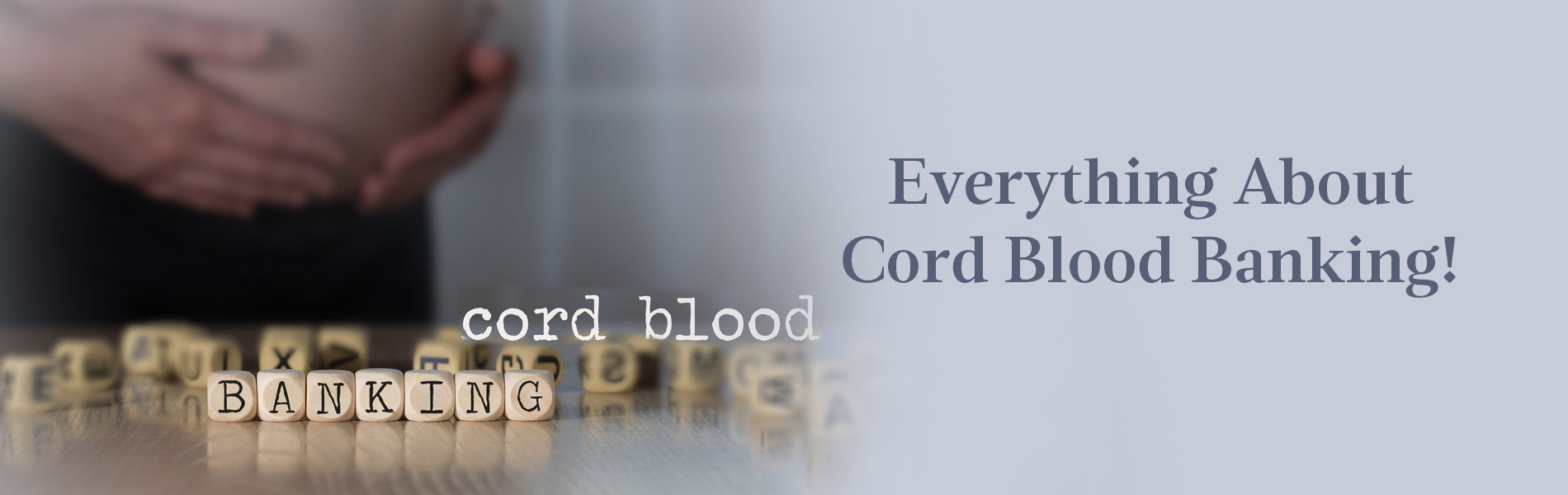 Benefits of Cord Blood Banking