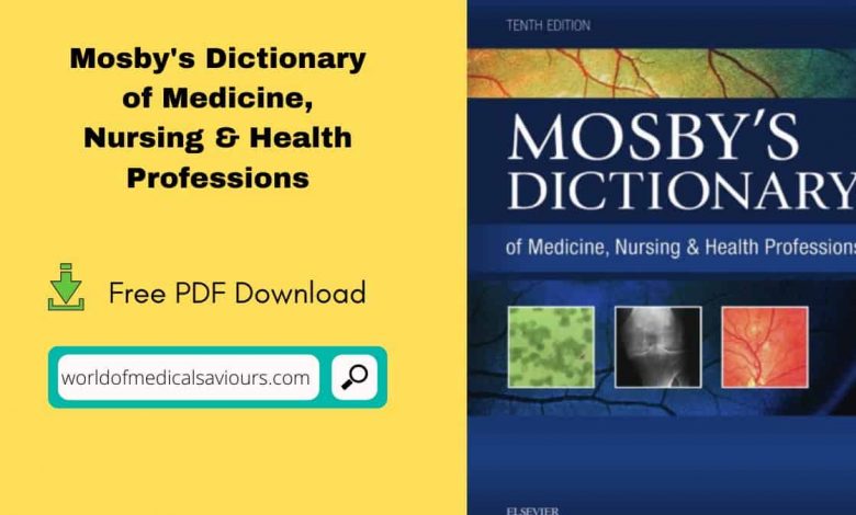 Mosby's Dictionary of Medicine, Nursing & Health Professions